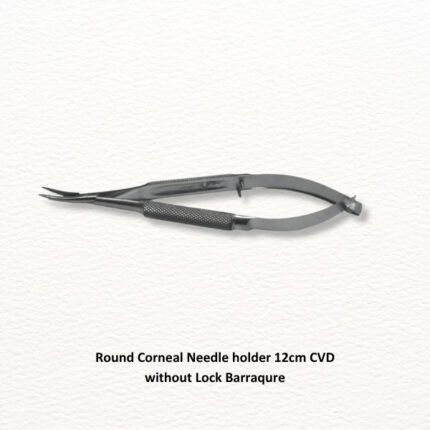 Round Corneal Needle holder 12cm CVD without Lock Barraqure